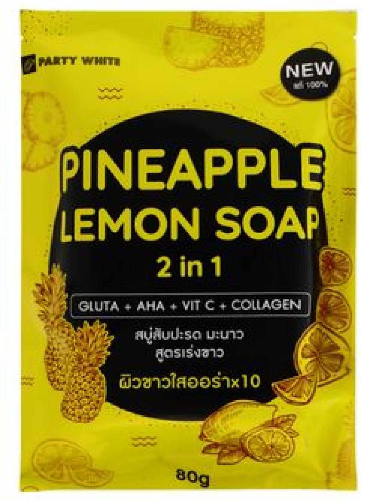 PARTY WHITE PINEAPPLE LEMON SOAP 2IN1 GLUTA + AHA + Vit C + COLLAGEN 80G